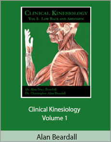 Alan Beardall - Clinical Kinesiology Volume 1