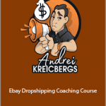 Andrei Kreicbergs - Ebay Dropshipping Coaching Course