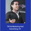 Anthony McGuire - TikTok Marketing And Advertising 101
