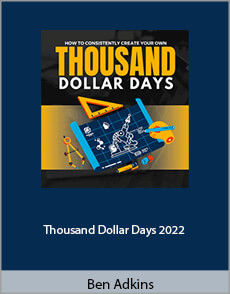 Ben Adkins - Thousand Dollar Days 2022
