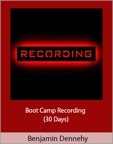 Benjamin Dennehy - Boot Camp Recording (30 Days)