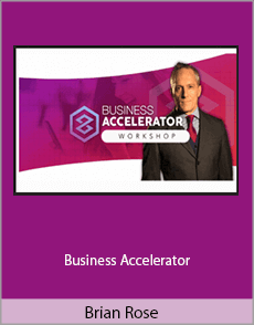 Brian Rose - Business Accelerator