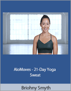 Briohny Smyth - AloMoves - 21-Day Yoga Sweat