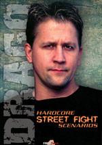   Bruce Drago - Hardcore Street Fighting 3 DVD Set