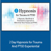 Carol Kershaw And Bill Wade - 2 Day Hypnosis for Trauma And PTSD Experiential