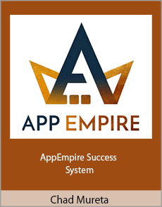 Chad Mureta - AppEmpire Success System