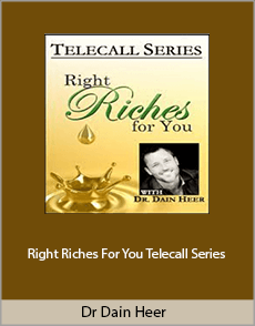 Dain Heer - Right Riches For You Telecall Series