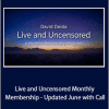 David Deida - Live and Uncensored Monthly Membership - Updated June with Call