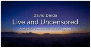 David Deida - Live and Uncensored Monthly Membership - Updated June with Call