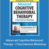 Don Meichenbaum, Ph.D. Presents - Advanced Cognitive Behavioral Therapy - 2 Day Intensive Workshop