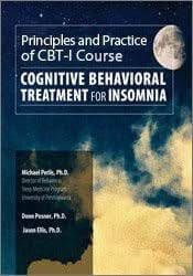 Donn Posner, Michael Perlis, Jason Ellis - 2017 Principles and Practice of CBT-I - Cognitive Behavioral Therapy for Insomnia