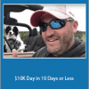 Duston McGroarty - $10K Day in 10 Days or Less