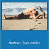 Dylan Werner - AloMoves - True Flexibility