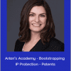 Elana Bertram - Arlan’s Academy - Bootstrapping IP Protection - Patents