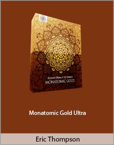 Eric Thompson - Monatomic Gold Ultra