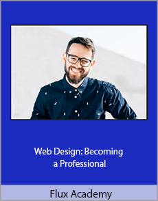 Flux Academy - Web Design Becoming a Professional