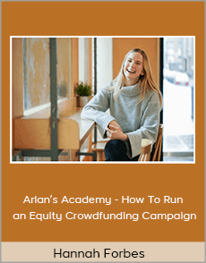 Hannah Forbes - Arlan’s Academy - How To Run an Equity Crowdfunding Campaign