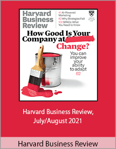 Harvard Business Review - Harvard Business Review, JulyAugust 2021