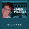 Jason Fladlien - Absolute Productivity
