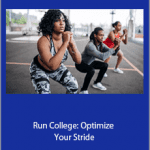 Jay Dicharry - Run College: Optimize Your Stride