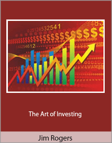Jim Rogers - The Art of Investing