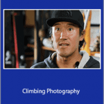 Jimmy Chin - Climbing Photography