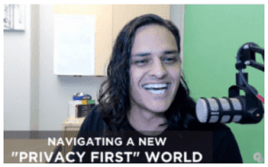 Kasim Aslam - Navigating A New “Privacy First” World