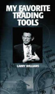 Larry Williams - My Favorite Trading Tools