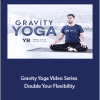 Lucas Rockwood - Gravity Yoga Video Series - Double Your Flexibility