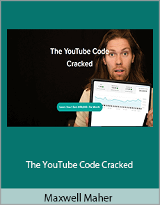 Maxwell Maher - The YouTube Code Cracked