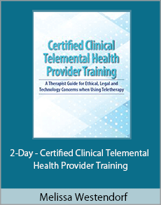 Melissa Westendorf - 2-Day - Certified Clinical Telemental Health Provider Training