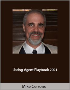 Mike Cerrone - Listing Agent Playbook 2021