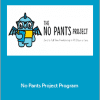 Mike Shreeve - No Pants Project Program