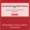 Milca P. - Money-Making Graphics Without Photoshop 2.0