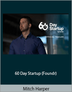 Mitch Harper - 60 Day Startup (Foundr)