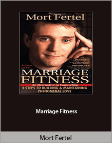 Mort Fertel - Marriage Fitness