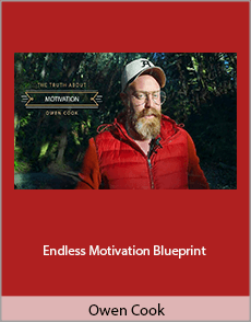 Owen Cook - Endless Motivation Blueprint