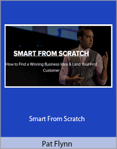 Pat Flynn - Smart From Scratch