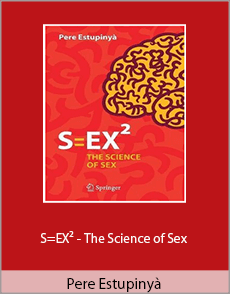 Pere Estupinyà - S=EX² - The Science of Sex