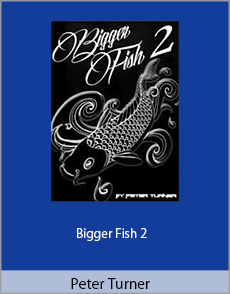 Peter Turner - Bigger Fish 2