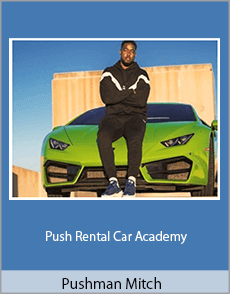 Pushman Mitch - Push Rental Car Academy