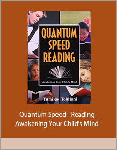 Quantum Speed - Reading - Awakening Your Child’s Mind