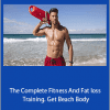 Remain Fit - The Complete Fitness And Fat loss Training. Get Beach Body