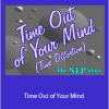 Richard Bandler - Time Out of Your Mind
