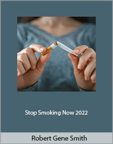 Robert Gene Smith - Stop Smoking Now 2022