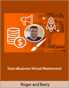 Roger and Barry - Total eBusiness Virtual Mastermind