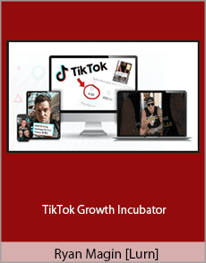 Ryan Magin [Lurn] - TikTok Growth Incubator