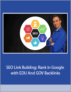 SEO Link Building: Rank in Google with EDU And GOV Backlinks