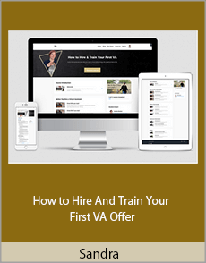 Sandra - How to Hire And Train Your First VA Offer