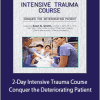 Sean G. Smith - 2-Day Intensive Trauma Course - Conquer the Deteriorating Patient